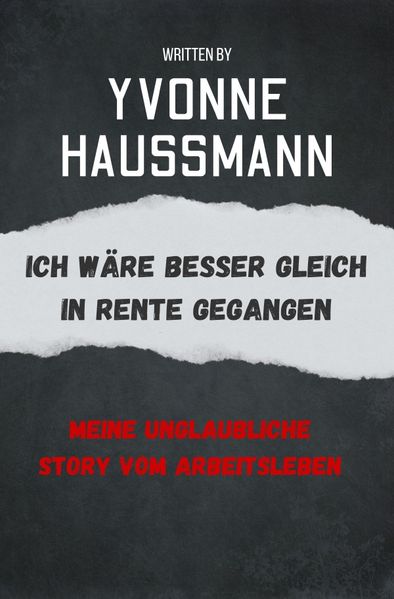 Cover von Ich wäre besser gleich in Rente gegangen