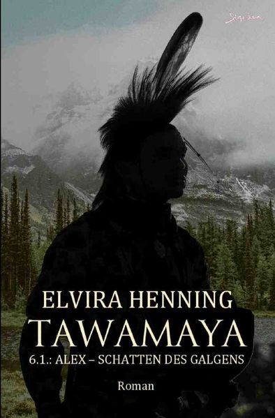 Cover von Tawamaya – 6.1.: Alex – Schatten des Galgens