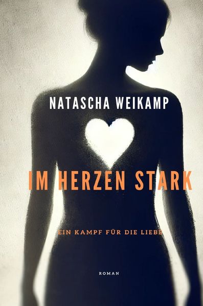 Cover von Im Herzen Stark/Im Herzen Stark – Ein Kampf für die Liebe