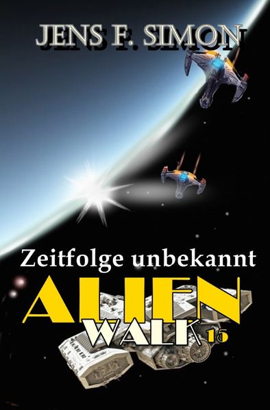 Cover von AlienWalk/Zeitfolge unbekannt (AlienWalk 15)