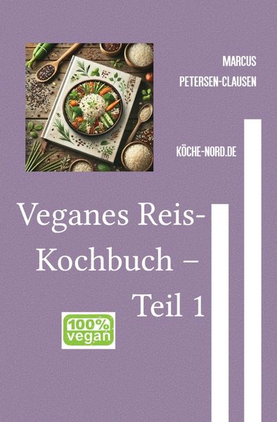 Cover von Reisgerichte/Veganes Reis-Kochbuch – Teil 1