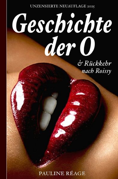 Cover von Geschichte der O – Unzensierte Neuauflage 2025