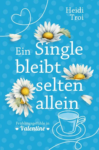 Cover von Sweet Valentine/Ein Single bleibt selten allein