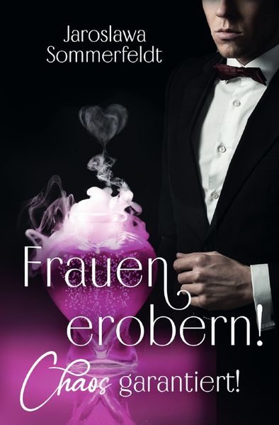Cover von Frauen erobern! Chaos garantiert!