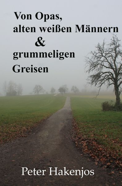 Cover von Von Opas, alten weißen Männern und grummeligen Greisen