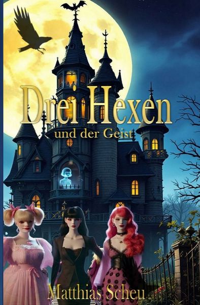 Cover von Drei Hexen/Drei Hexen und der Geist