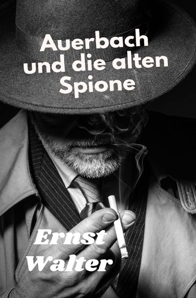 Cover von Auerbach und die alten Spione