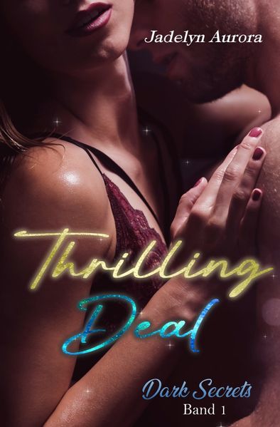 Cover von Dark Secrets/Thrilling Deal – Dark Secrets Band 1