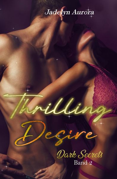 Cover von Dark Secrets/Thrilling Desire – Dark Secrets Band 2