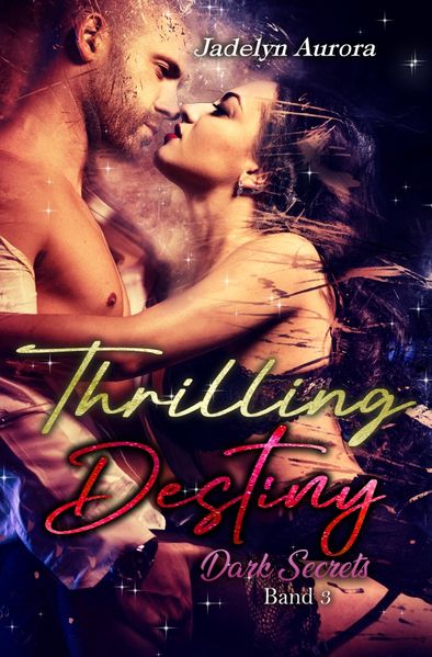 Cover von Dark Secrets/Thrilling Destiny – Dark Secrets Band 3