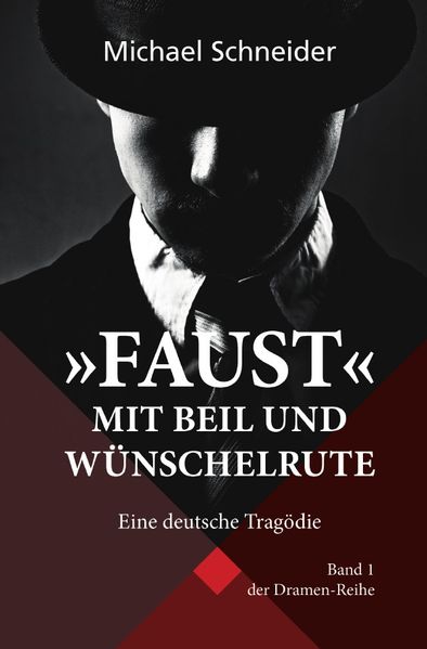 Cover von Dramenreihe/“Faust“ mit Beil und Wünschelrute