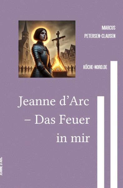 Cover von Jeanne d’Arc – Das Feuer in mir