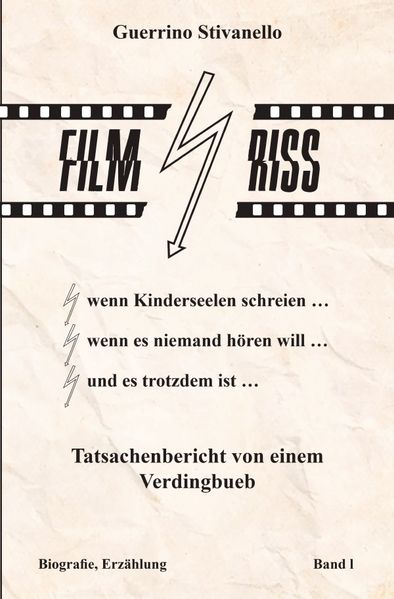 Cover von Filmriss – Tatsachenbericht von einem Verdingbueb
