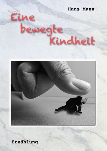 Cover von Eine bewegte Kindheit