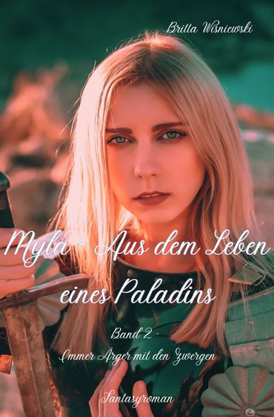 Cover von Myla – Elfische Legenden/Myla – Aus dem Leben eines Paladins (Band 2)