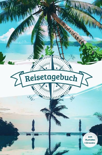 Cover von Reisetagebuch zum Ausfüllen & Erinnern