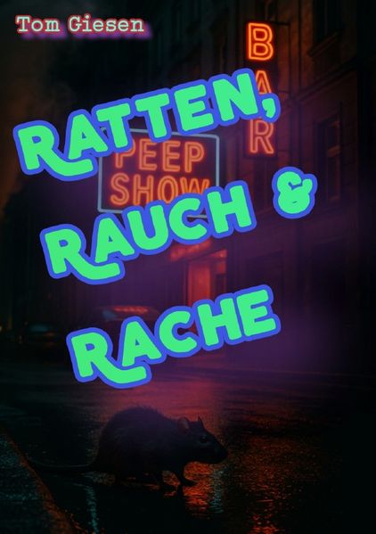 Cover von Ratten, Rauch & Rache