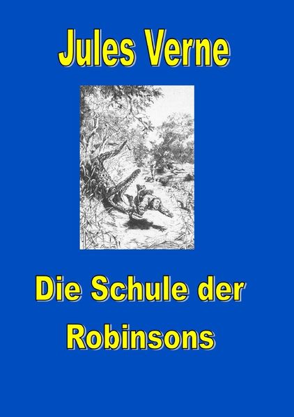 Cover von Schule der Robinsons