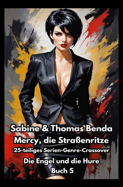 Cover von Mercy, die Straßenritze – Buch 5 – Die Engel und die Hure