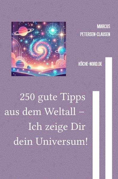 Cover von 250 gute Tipps aus dem Weltall – Ich zeige Dir dein Universum