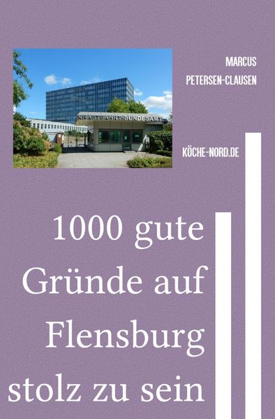 Cover von 1000 gute Gründe auf Flensburg stolz zu sein