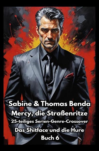 Cover von Mercy, die Straßenritze – Buch 6 – Das Shitface und die Hure