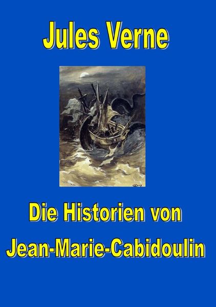 Cover von Die Historien von Jean-Marie Cabidoulin