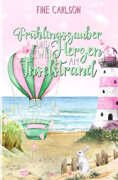 Cover von Seeglück Ostseeromane/Frühlingszauber und zwei Herzen am Inselstrand