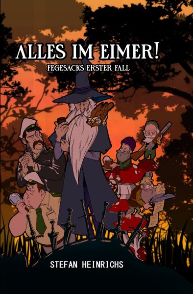 Cover von Die Fegesack-Krimis/Alles im Eimer! Fegesacks erster Fall
