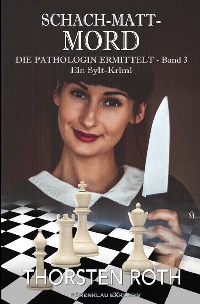 Cover von Die Pathologin ermittelt, Band 3: Schach-Matt-Mord – Ein Sylt-Krimi