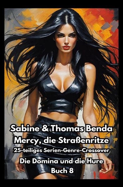 Cover von Mercy, die Straßenritze – Buch 8 – Die Domina und die Hure