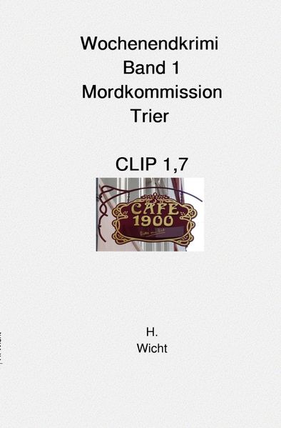 Cover von Mordkommission Trier Neuauflage/Mordkommission Trier Band 1 Clip 1,7