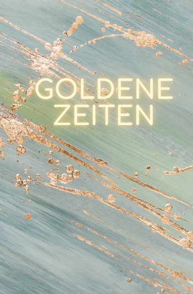 Cover von Goldene Zeiten