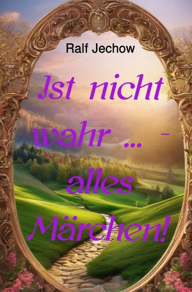 Cover von Ist nicht wahr … – alles Märchen!
