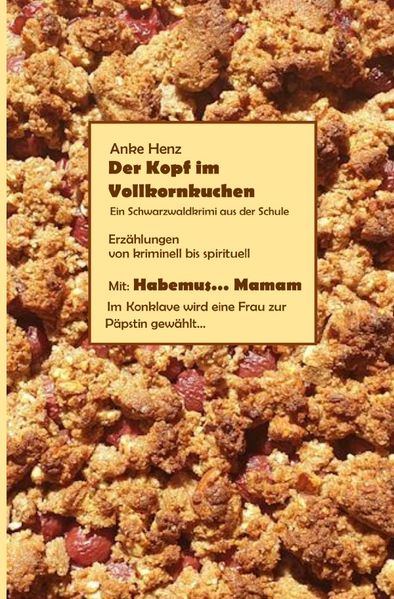 Cover von Der Kopf im Vollkornkuchen