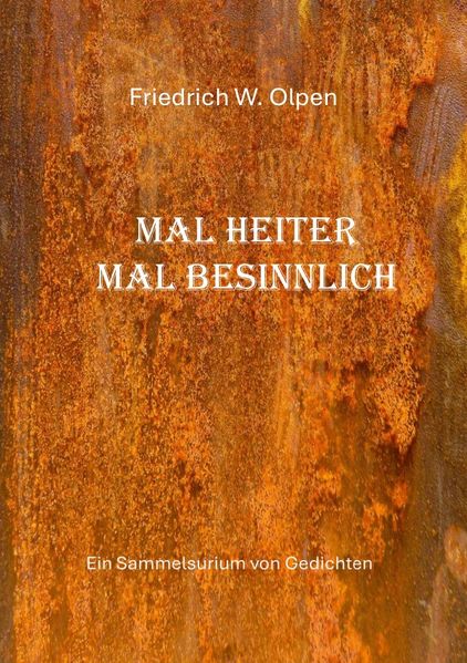 Cover von Mal Heiter mal besinnlich – ein Sammelsurium von Gedichten