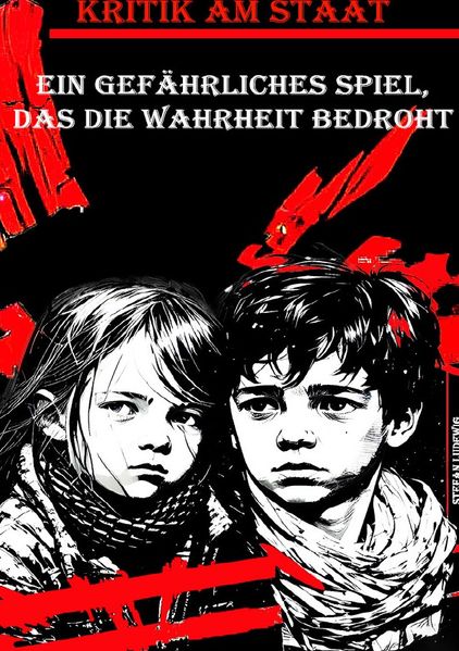 Cover von Kritik am Staat I Ein gefährliches Spiel, das die Wahrheit bedroht