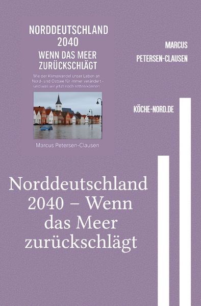 Cover von Norddeutschland 2040 – Wenn das Meer zurückschlägt