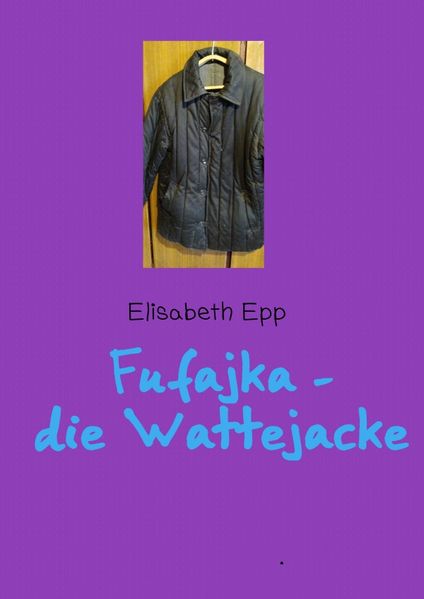 Cover von Fufajka – die Wattejacke