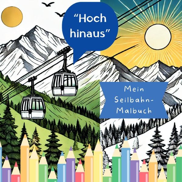 Cover von Hoch hinaus – Mein Seilbahn-Malbuch
