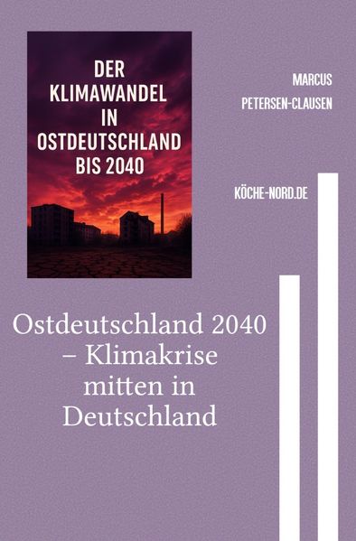 Cover von Ostdeutschland 2040 – Klimakrise mitten in Deutschland
