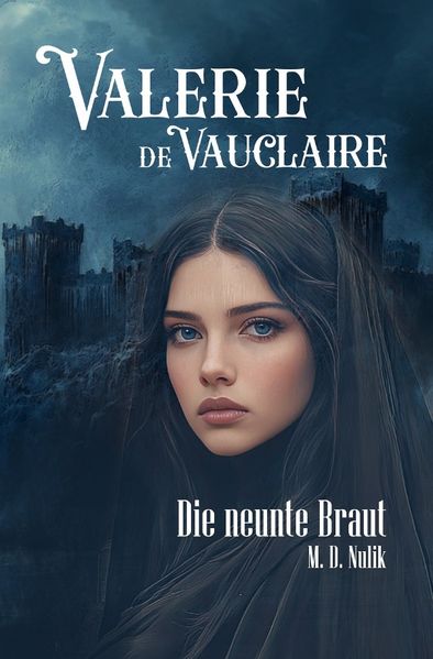 Cover von Valerie de Vauclaire – Die neunte Braut