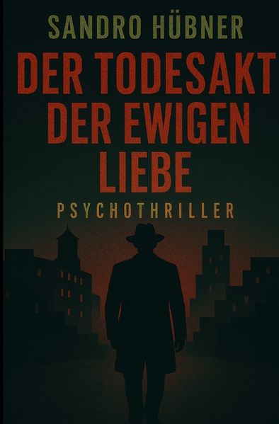 Cover von Der Todesakt der ewigen Liebe