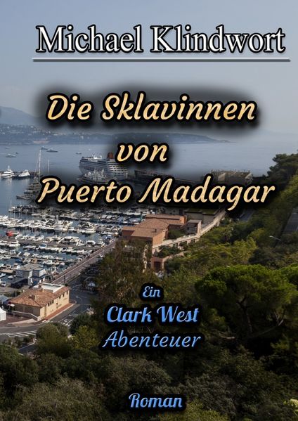 Cover von Clark West/Clark West Die Sklavinnen von Puerto Madagar