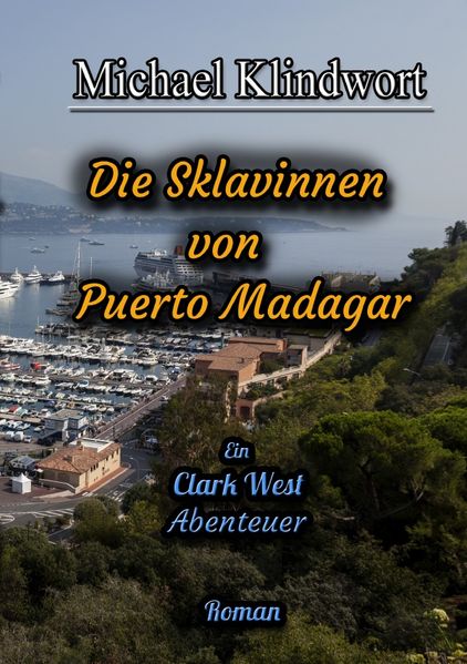 Cover von Clark West Die Sklavinnen von Puerto Madagar
