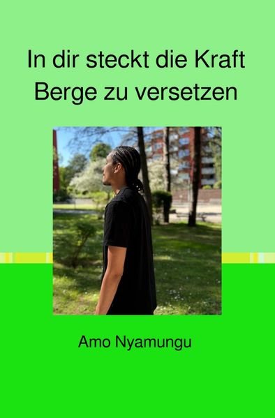 Cover von In dir steckt die Kraft Berge zu versetzen