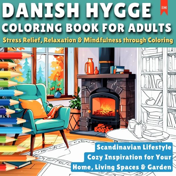 Cover von Danish Hygge – Scandinavian Lifestyle – Coloring Book for Adults (Stress Relief, Relaxation & Mindfulness through Coloring)