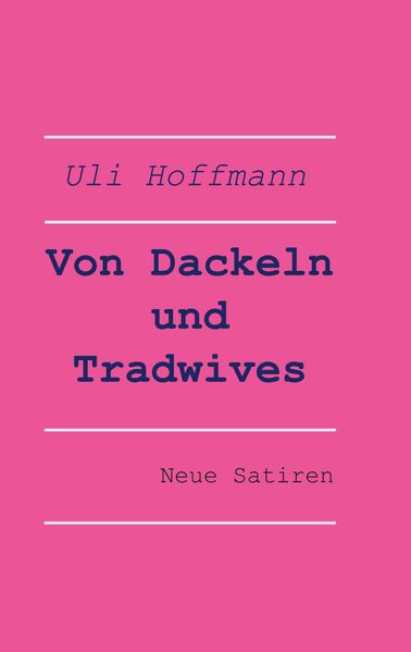 Cover von Von Dackeln und Tradwives