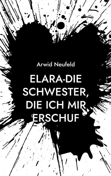 Cover von Elara-Die Schwester, die ich mir erschuf