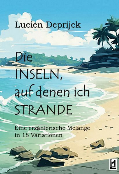 Cover von Die Inseln, auf denen ich strande